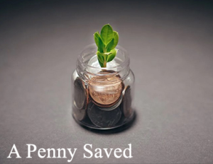 a penny saved