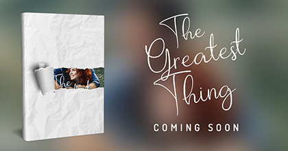 The Greatest Thing Cover Reveal